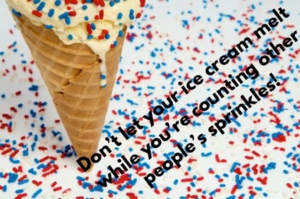 Savoring Life:Beyond Others’ Sprinkles